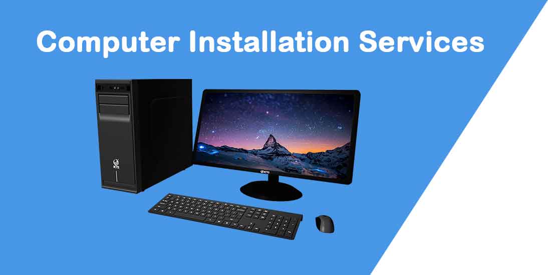 Computer installation services